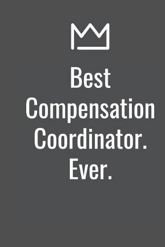 Best Compensation Coordinator. Ever.