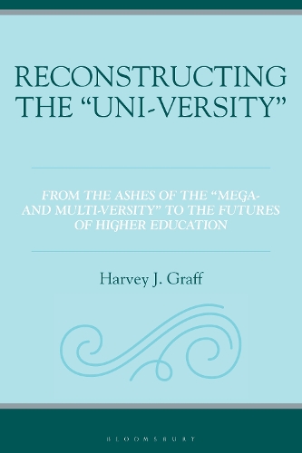 Reconstructing the “Uni-versity”