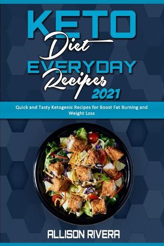 Keto Diet Everyday Recipes 2021