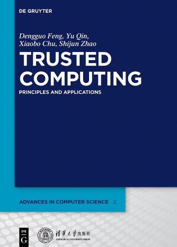 Trusted Computing: Principles and Applications(2 Advances in Computer Science)