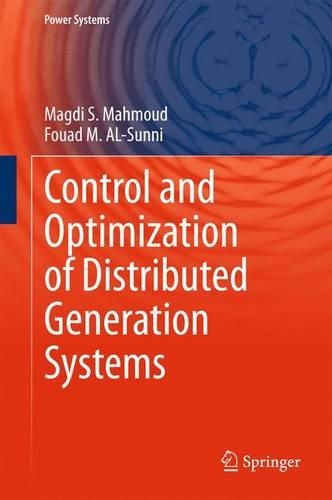 Control and Optimization of Distributed Generation Systems: (Power Systems)