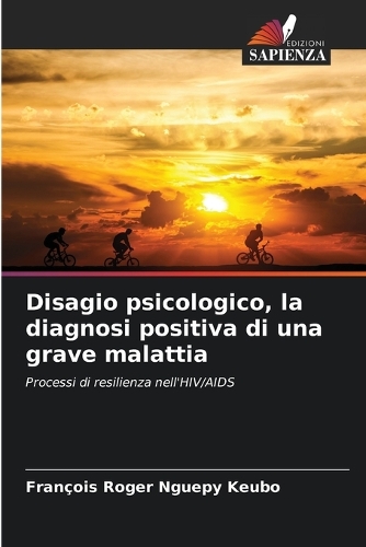 Disagio psicologico, la diagnosi positiva di una grave malattia