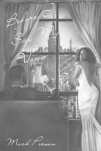 Before I Say My Vows