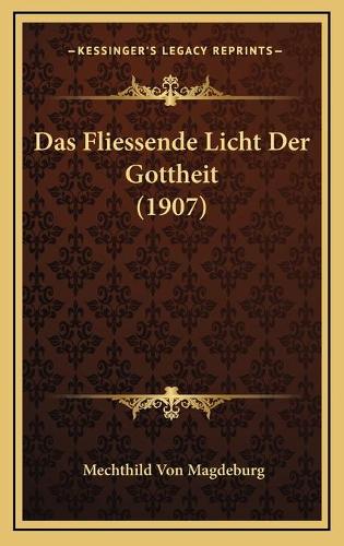 Das Fliessende Licht Der Gottheit (1907)