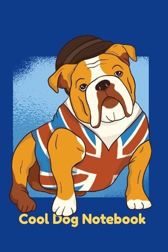 Cool Dog Notebook: wide ruled blank line paper 120 pages 6x9 inches, school journal, jotting notes, assignments, to-do-list, goals. Great accessories gift for students