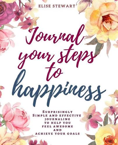 Journal Your Steps to Happiness