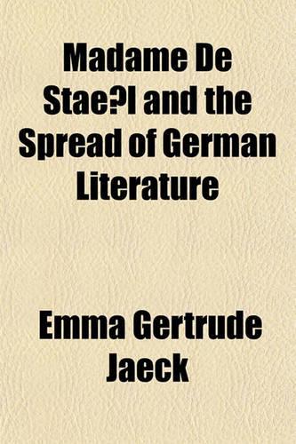 Madame de Stae L and the Spread of German Literature