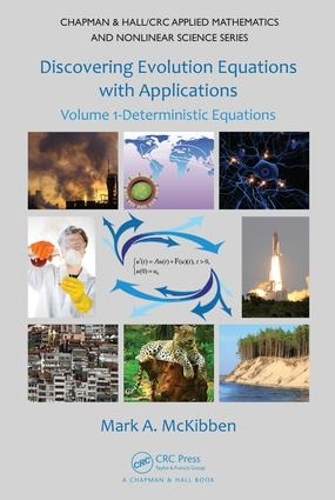 Discovering Evolution Equations with Applications: Volume 1-Deterministic Equations(Chapman & Hall/CRC Applied Mathematics & Nonlinear Science)