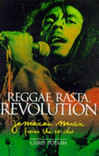 Reggae, Rasta, Revolution: Jamaican Music from Ska to Dub