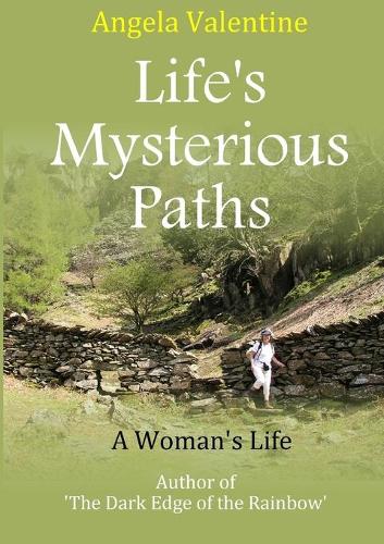 Life's Mysterious Paths: A Woman's Life