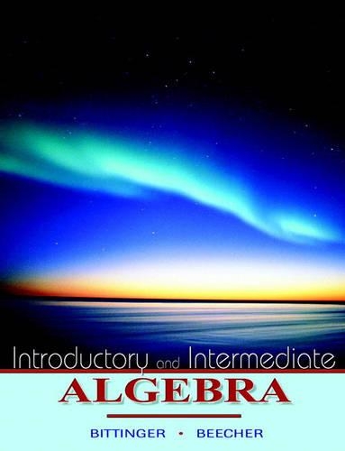 Introductory and Intermediate Algebra