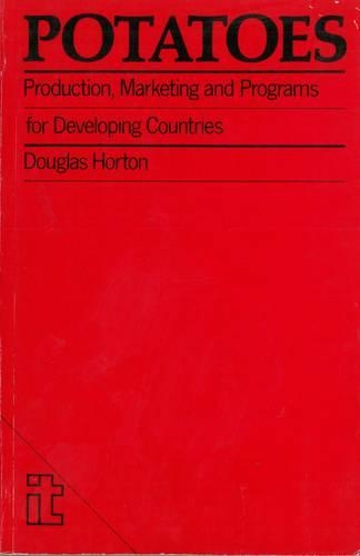 Potatoes: Production, Marketing, and Programmes