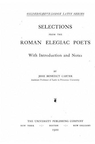 Selections From the Roman Elegiac Poets