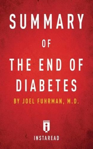 Summary of The End of Diabetes