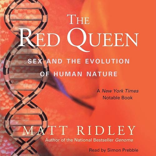 The Red Queen: Sex and the Evolution of Human Nature