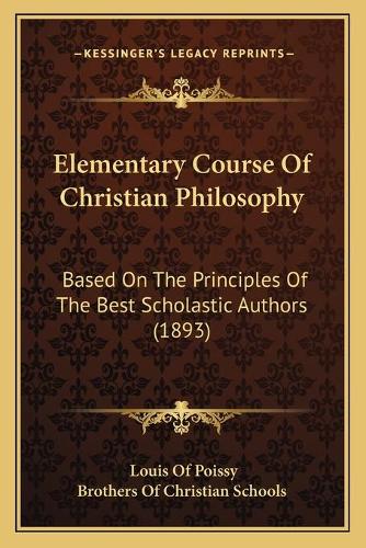 Elementary Course Of Christian Philosophy
