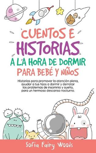 Cuentos e Historias a la Hora De Dormir Para Bebés y Niños