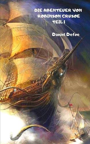 Die Abenteuer Von Robinson Crusoe Teil 1