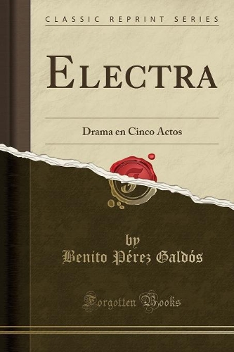 Electra: Drama En Cinco Actos (Classic Reprint)