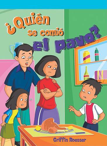 ¿Quién Se Comió El Pavo? (Who Ate the Turkey?)