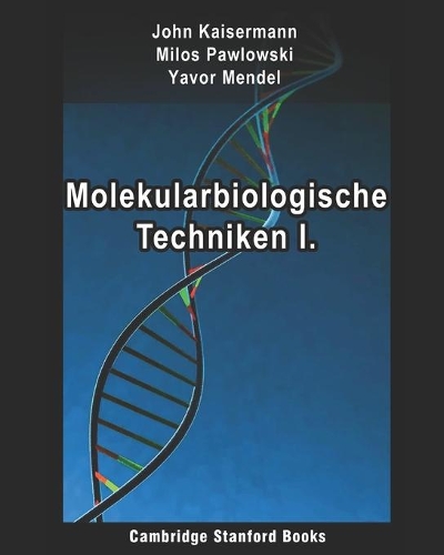 Molekularbiologische Techniken I.