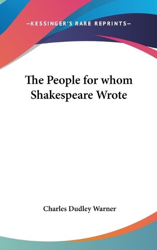 The People for whom Shakespeare Wrote