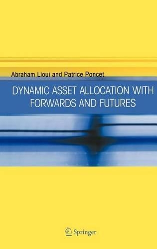 Dynamic Asset Allocation with Forwards and Futures