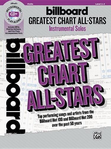 Billboard Greatest Chart All-Stars Instrumental Solos for Strings: Top Performing Songs and Artists from the Billboard Hot 100 and Billboard Hot 200 Over the Past 50 Years, Book & CD(Instrumental Solos)