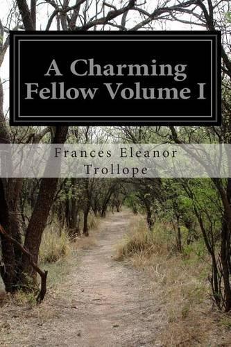 A Charming Fellow Volume I