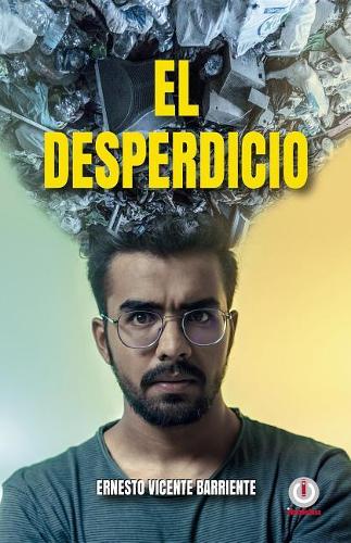 El Desperdicio