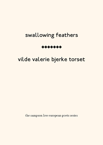swallowing feathers: (european poetry festival series)