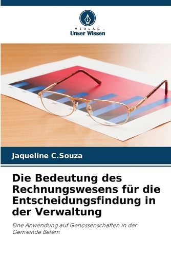 Die Bedeutung des Rechnungswesens für die Entscheidungsfindung in der Verwaltung