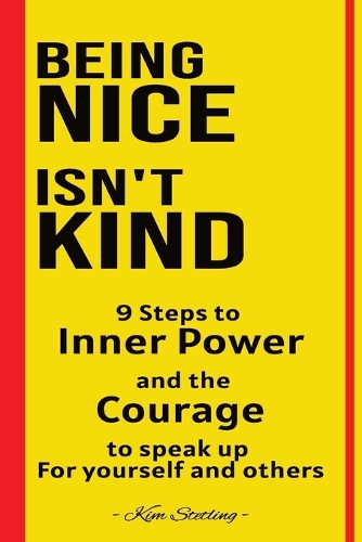 Being Nice Isn't Kind