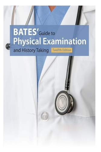 Bates' Guide to Physical Examination and History Taking