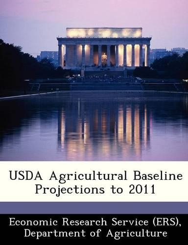 USDA Agricultural Baseline Projections to 2011
