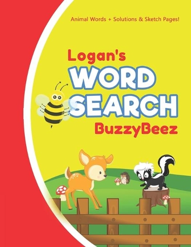 Logan's Word Search: Solve Safari Farm Sea Life Animal Wordsearch Puzzle Book + Draw & Sketch Sketchbook Activity Paper - Help Kids Spell Improve Vocabulary Letter Spell