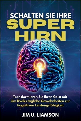 Schalten Sie Ihre Superhirn