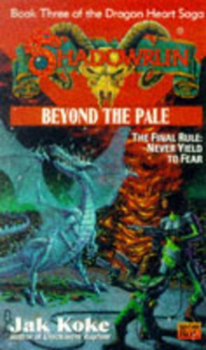 Beyond the Pale: (Shadowrun S.)