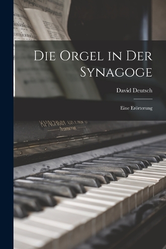 Die Orgel in Der Synagoge