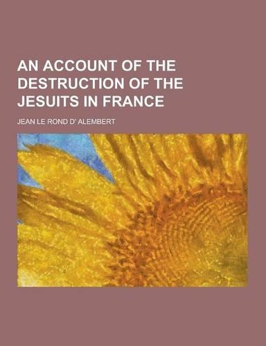An Account of the Destruction of the Jesuits in France