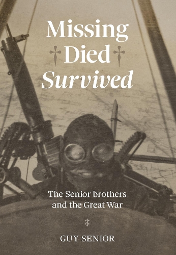 Missing-Died-Survived: The Senior brothers and the Great War