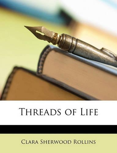 Threads of Life