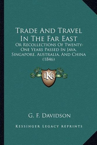 Trade And Travel In The Far East