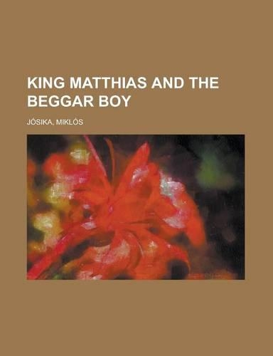 King Matthias and the Beggar Boy