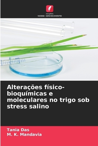 Alterações físico-bioquímicas e moleculares no trigo sob stress salino