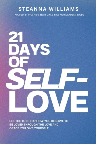 21 Days of Self-Love: Embrace Every Part of Who You Are