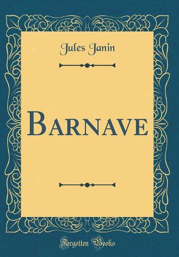 Barnave (Classic Reprint)
