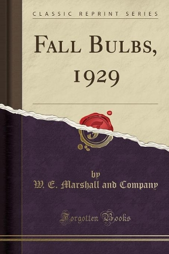 Fall Bulbs, 1929 (Classic Reprint)