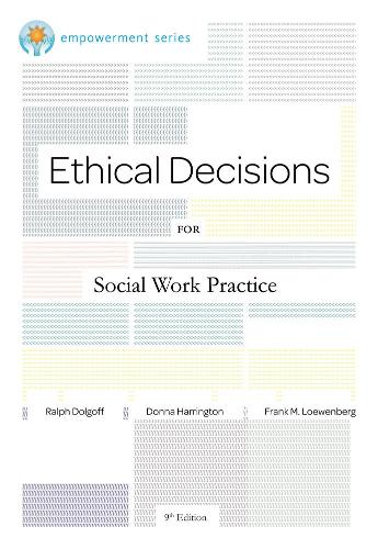Brooks/Cole Empowerment Series: Ethical Decisions for Social Work Practice