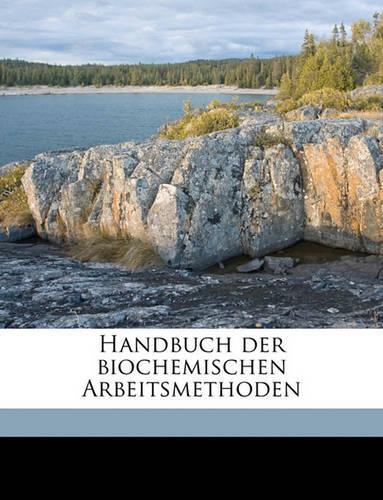 Handbuch der biochemischen Arbeitsmethoden Volume 8